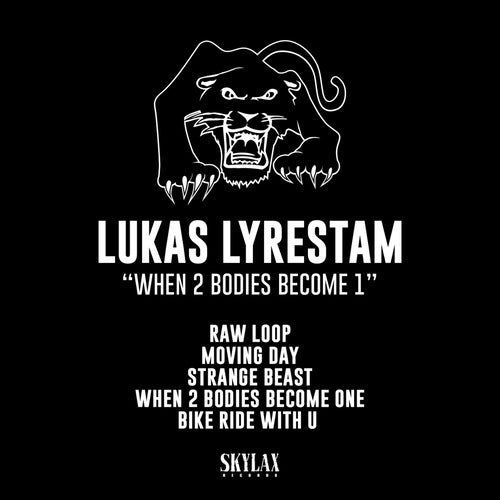 Lukas Lyrestam - WHEN 2 BODIES BECOME 1 [LAX150]